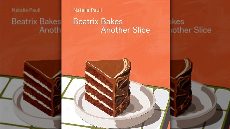cover of Beatrix Bakes Another Slide cookbook